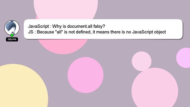 JavaScript : Why is document.all falsy?