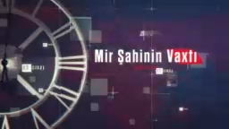 Mir Şahinin vaxtı (08.07.2018)