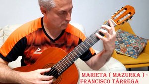 Мазурка "Мариета" , Ф.Таррега