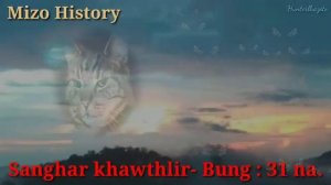 SANGHAR KHAWTHLIR BUNG 31 NA (MIZO HISTORY)