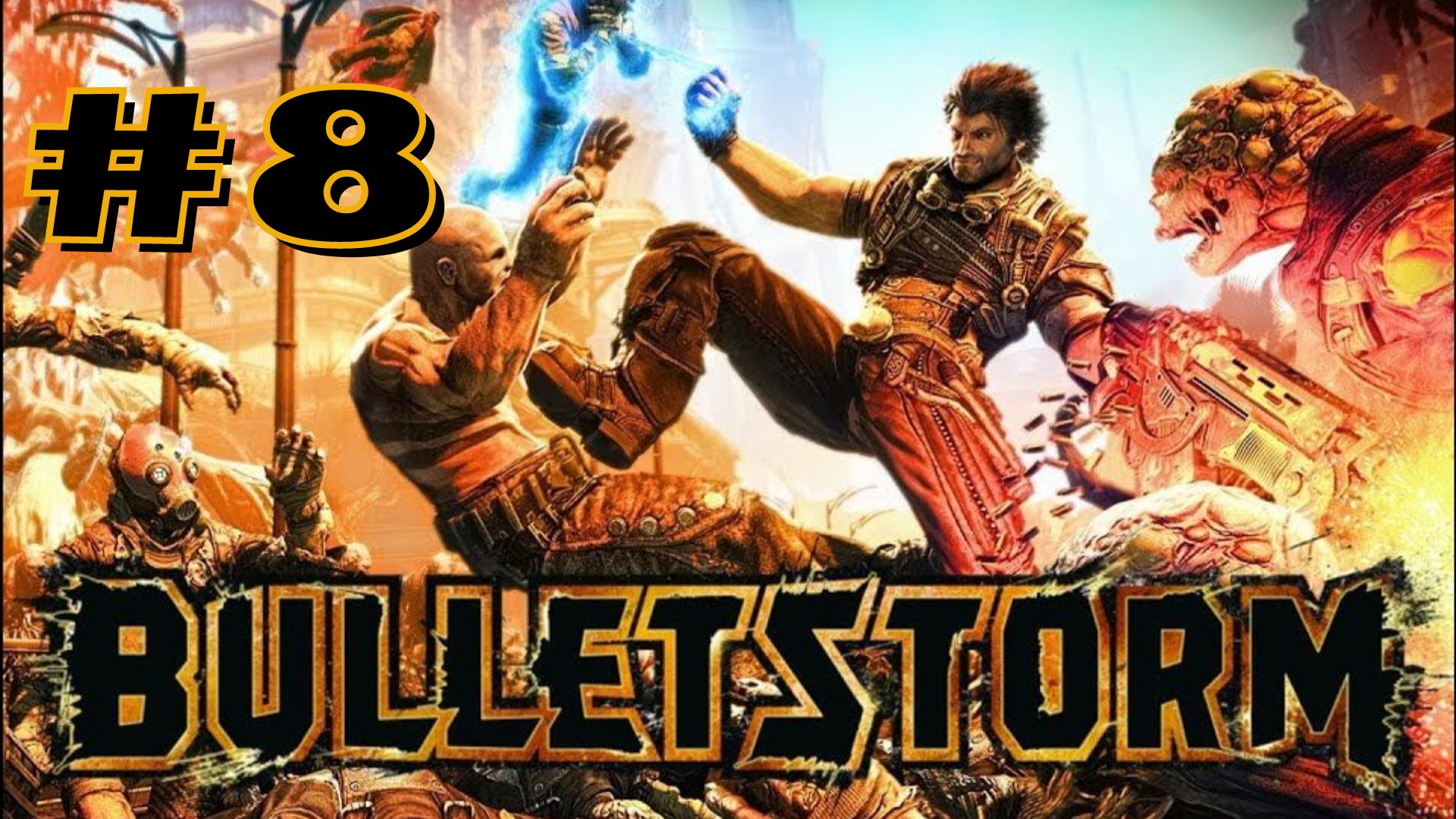 ГЕКАТОННА РАЗРУШЕНИЙ | Bulletstorm full clip edition прохождение #8 (Максимальная сложность)
