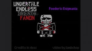 Undertale Endless Breath FANON part 1 (Re-Mastered)