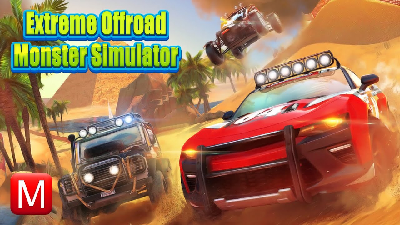 Extreme Offroad Monster Simulator ► Симулятор экстрима по бездорожью