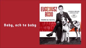 Eugeniusz Bodo - Baby, ach te baby [Official Audio]