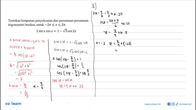 Tentukan himpunan penyelesaian dari persamaan-persamaan trigonometri berikut, untuk -2 pi ﹤= .. смотреть онлайн