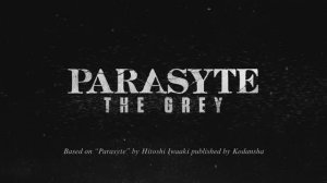 Parasyte The Grey   Official Teaser