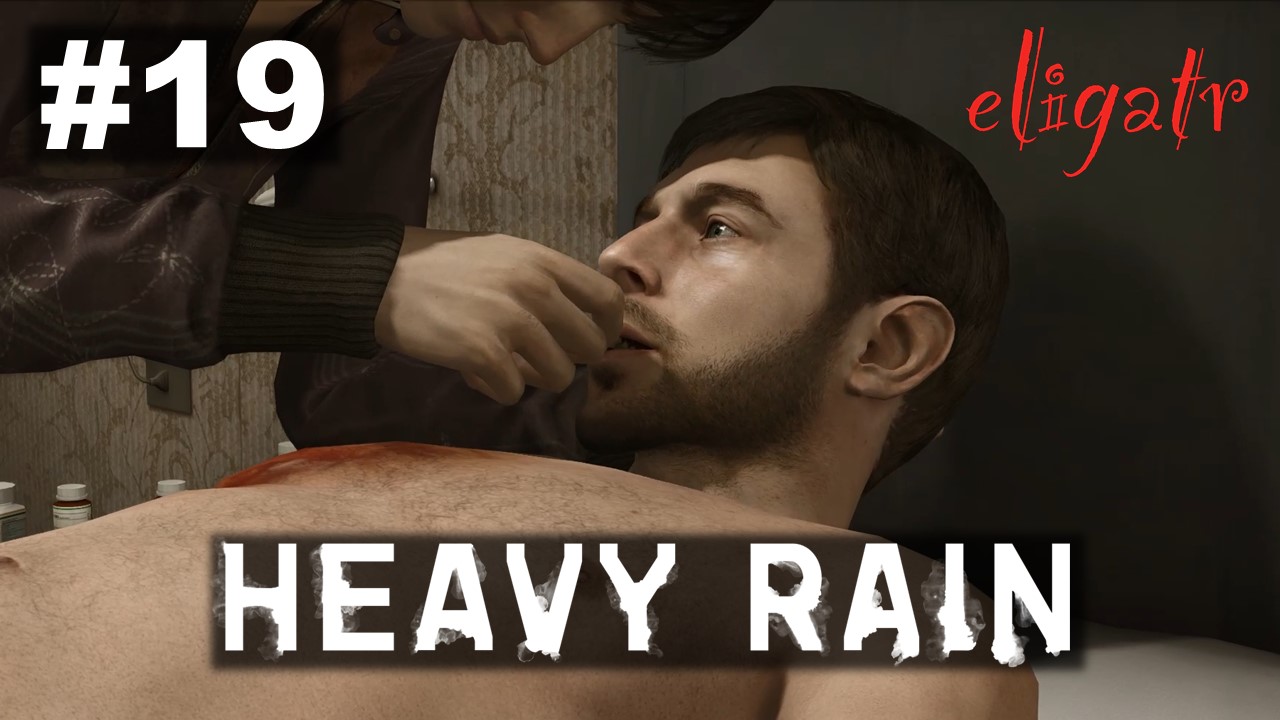 Heavy Rain. Часть 19. Прохождение игры.