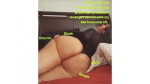 The sounds of a woman’s ass after some ass digestion. (Vore)