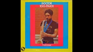 Frank Lowe   1977   Doctor Too Much