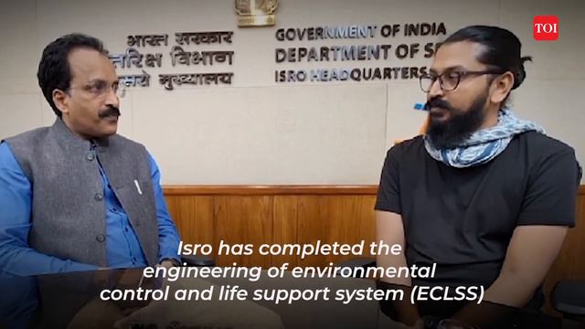 Mission Gaganyaan: Key ECLSS engineering complete, space-grading work underway