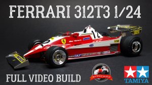 Ferrari 312 T3 Formula 1 TAMIYA 1/20 Полная сборка
