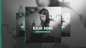 by_ Kaja Soul @Organica_Music _ Organic House Podcast #92