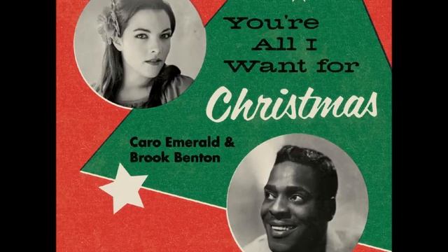 Caro Emerald & Brook Benton - You're All I Want For Christmas смотреть онлайн