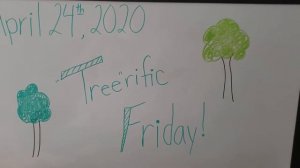 April 24 Treerific Friday MM