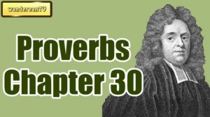 Proverbs Chapter 30 || Matthew Henry || Exposition of the Old and New Testaments