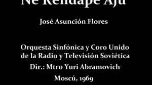 Ne rendape aju - José Asunción Flores