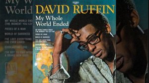 David Ruffin  My Whole World Ended The Moment You Left Me