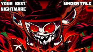 Your Best Nightmare (Undertale Epic Remix)