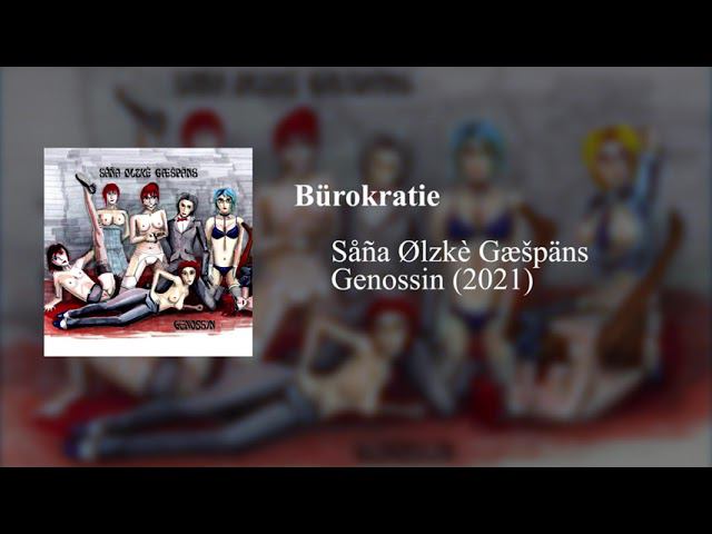 Såña Ølzkè Gæšpäns - Bürokratie