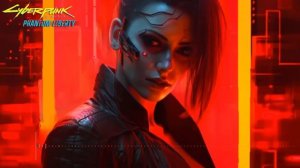 Cyberpunk 2077: Phantom Liberty Mix - Original Soundtrack - Ambience Music 4K