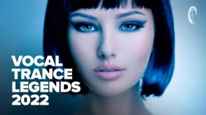 VOCAL TRANCE LEGENDS 2022 [FULL ALBUM]