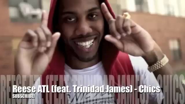 Reese ATL (feat. Trinidad James) - Chics смотреть онлайн