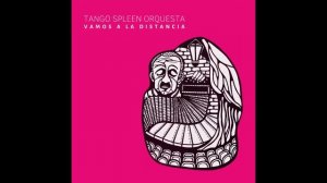 Milonga del Trovador by TANGO SPLEEN ORQUESTA