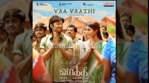 Oru thalai kadhal thantha - Vaathi Movie Songs (Dhanush)