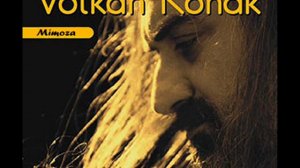Volkan Konak - Mimoza Çiçeğim ~ ForumRenkli.com