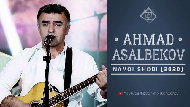 Navoi Shodi Audio 2020 _ Ахмад Асалбеков - Навои шоди