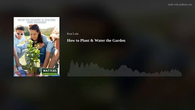 How to Plant  Water the Garden
