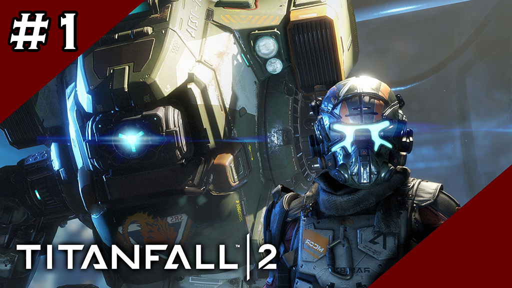 Titanfall 2 Part 1