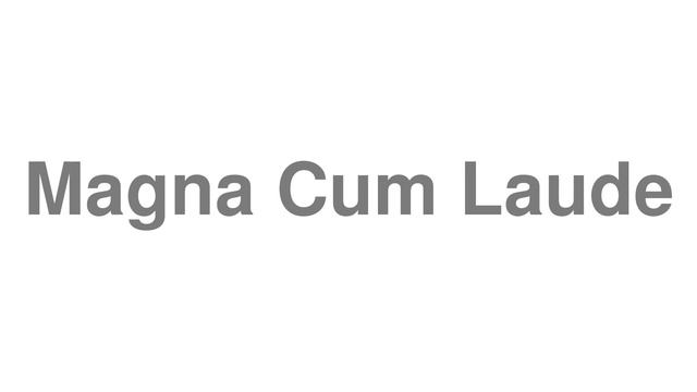 How to Pronounce "Magna Cum Laude" смотреть онлайн