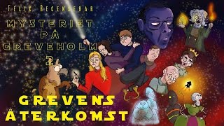 Felix Recenserar - Mysteriet på Greveholm 2 (#24 av 24)