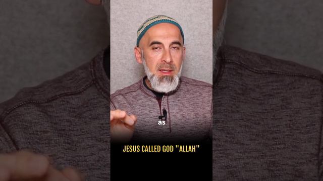 Jesus Called God "Allah"