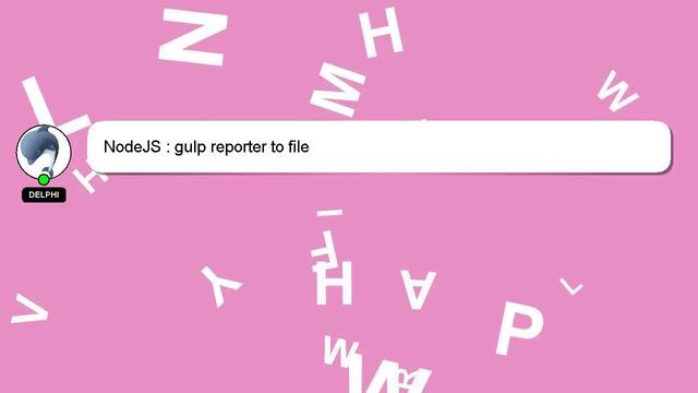 NodeJS : gulp reporter to file смотреть онлайн