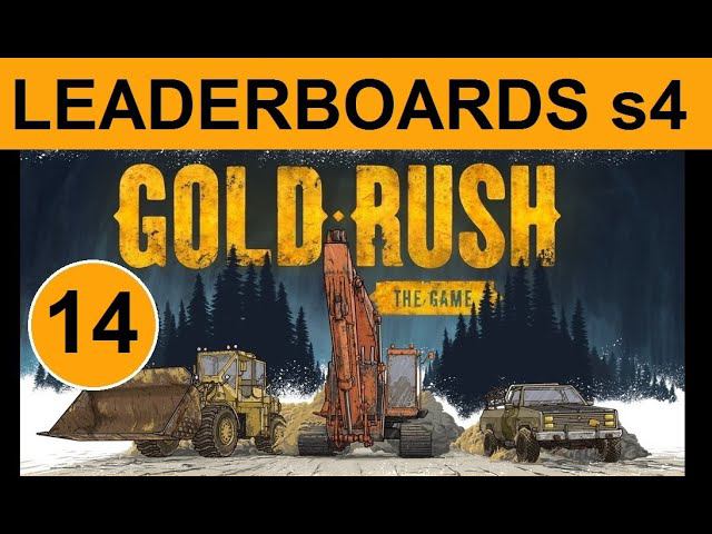 Gold Rush: The Game - Leaderboards S-4. (14) Сплошные проблемы. Засуха и поломки.