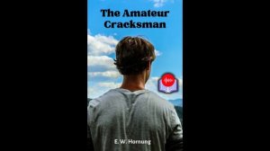 The Amateur Cracksman Complete #AudioBook