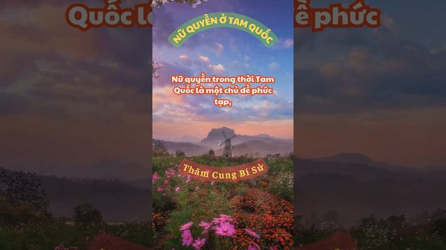 Nữ quyền trong thời Tam Quốc là một chủ đề phức tạp  Tam Quốc Diễn Nghĩa  lịchsử lichsutrungho