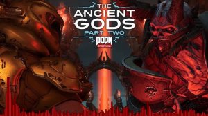 DOOM Eternal: The Ancient Gods - Part Two - Siege Of Immora (Unofficial Soundtrack Mix)