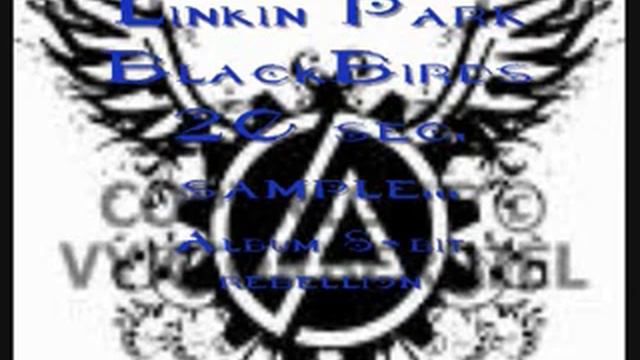 Linkin Park... Album: 8-bit Rebellion Song: BlackBirds  20sec. sample смотреть онлайн