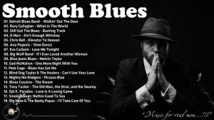 Джаз Блюз Рок Jazz Blues Rock _ Best Of Smooth Blues Music - Moody Blues Songs For You