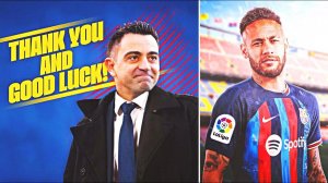 BARCELONA WILL SAY GOODBYE TO XAVI AND RETURN NEYMAR? Big transfer news for Barcelona in 2023!