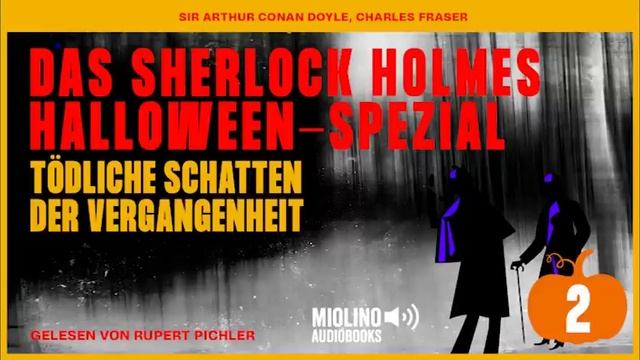 Das Sherlock Holmes Halloween-Spezial (Tödliche Schatten der Vergangenheit, Folge 2) смотреть онлайн