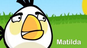 Angry Birds Sounds: Matilda