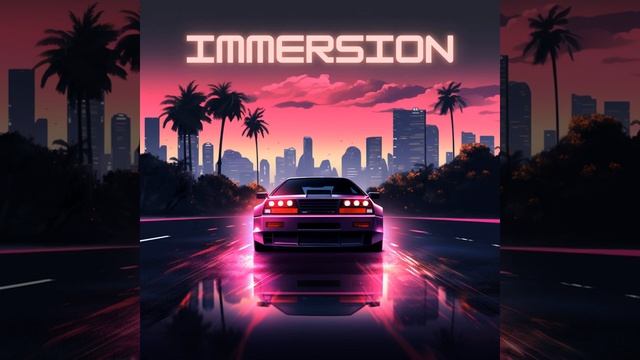 Immersion (synthwave) смотреть онлайн