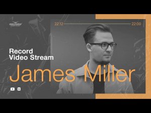 Record Video Stream | JAMES MILLER