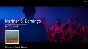 Mariner & Domingo - Le' Carnival (Studio "ЭПИТЕТ" video edit)