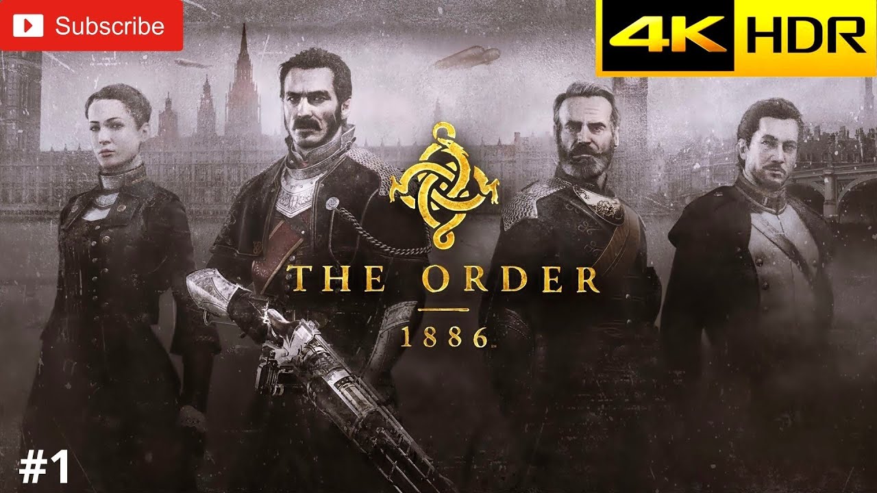 The Order: 1886 - прохождение #1 | PS4 | 4K | HDR | 60 fps