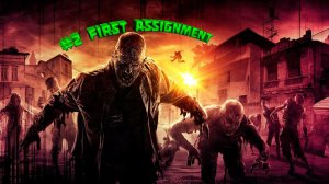 #2 Dying Light Walkthrough Nightmare First Assignment